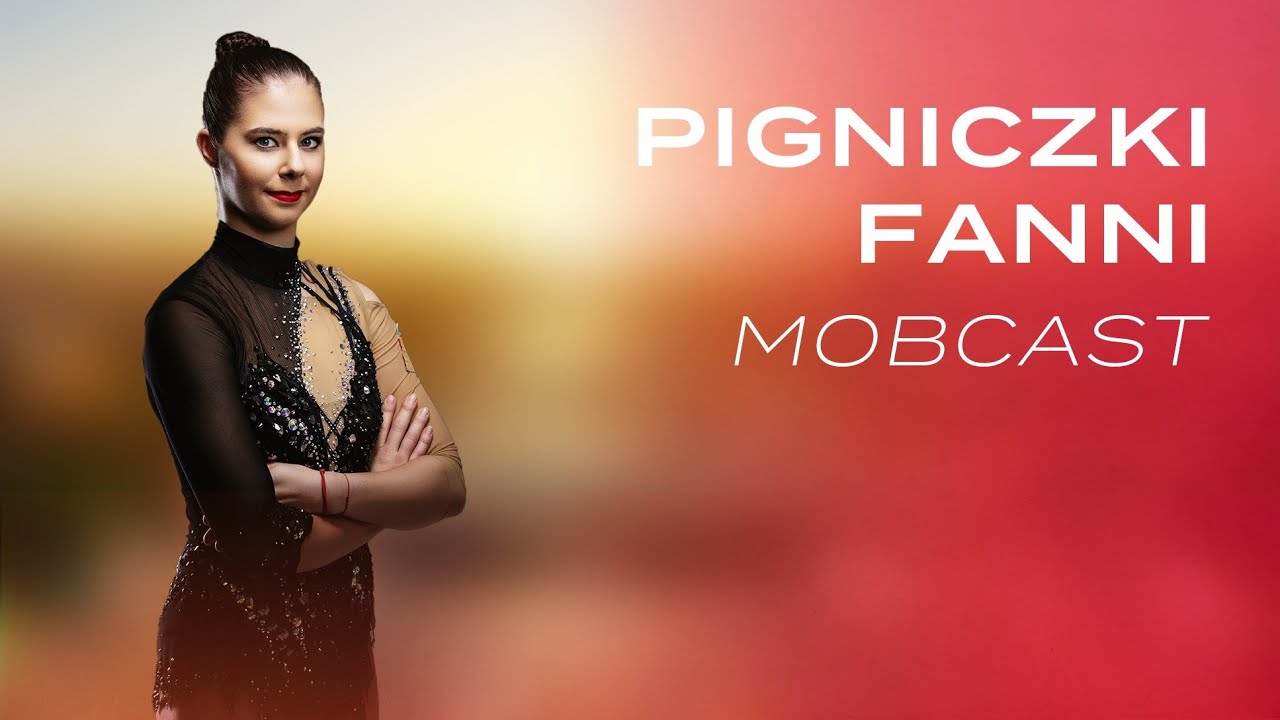 MOBCast #34 – Pigniczki Fanni